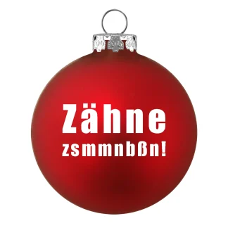 Riffelmacher Weihnachtskugel Ø 6 cm rot matt - Zähne zusammenbeißen!
