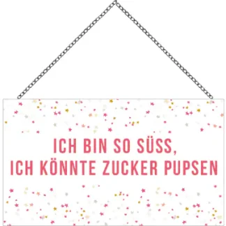Schild mit Spruch Süß wie Zucker 23 x 13 cm mit Kette